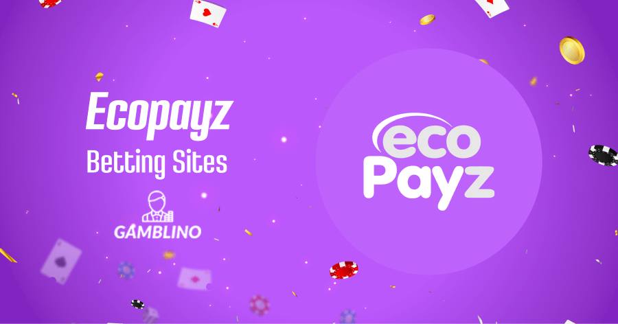 top betting sites that offer ecopayz as a payment option