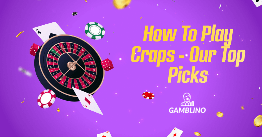 How to play craps and our top casino picks for indian players