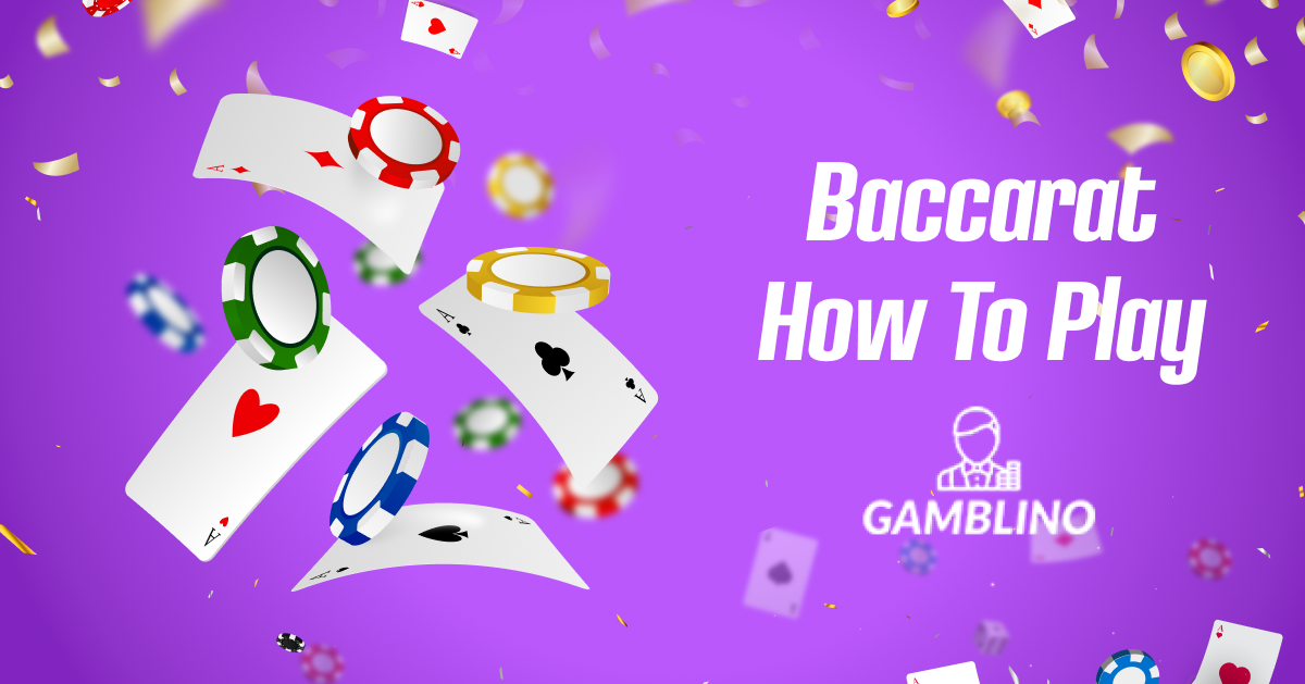 How to play baccarat reading the guide by Gamblino