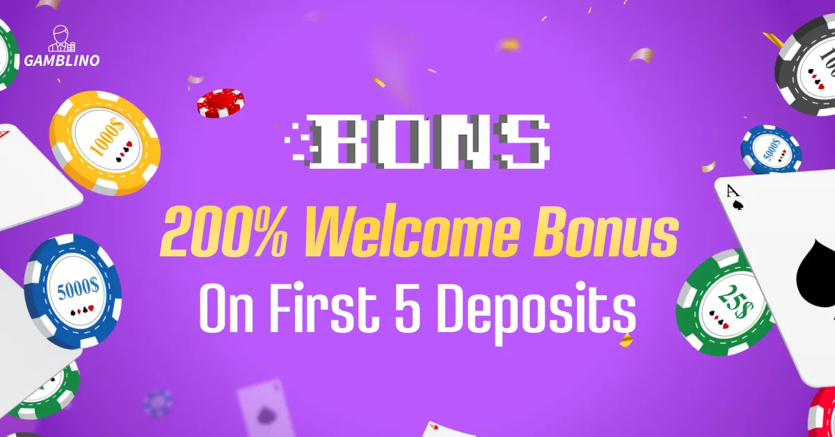 200% Welcome bonus at Bons