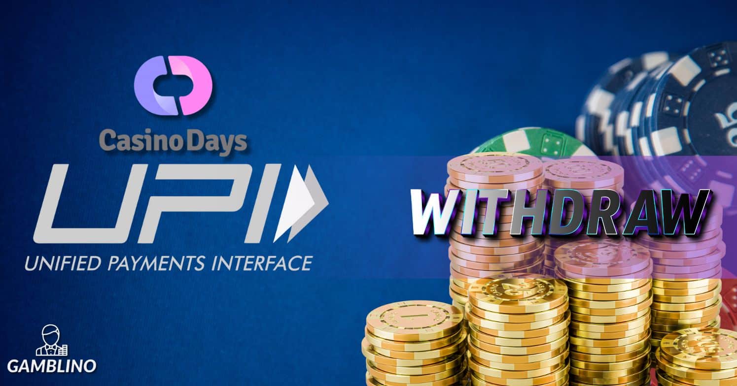 how to withdraw with upi at casino days