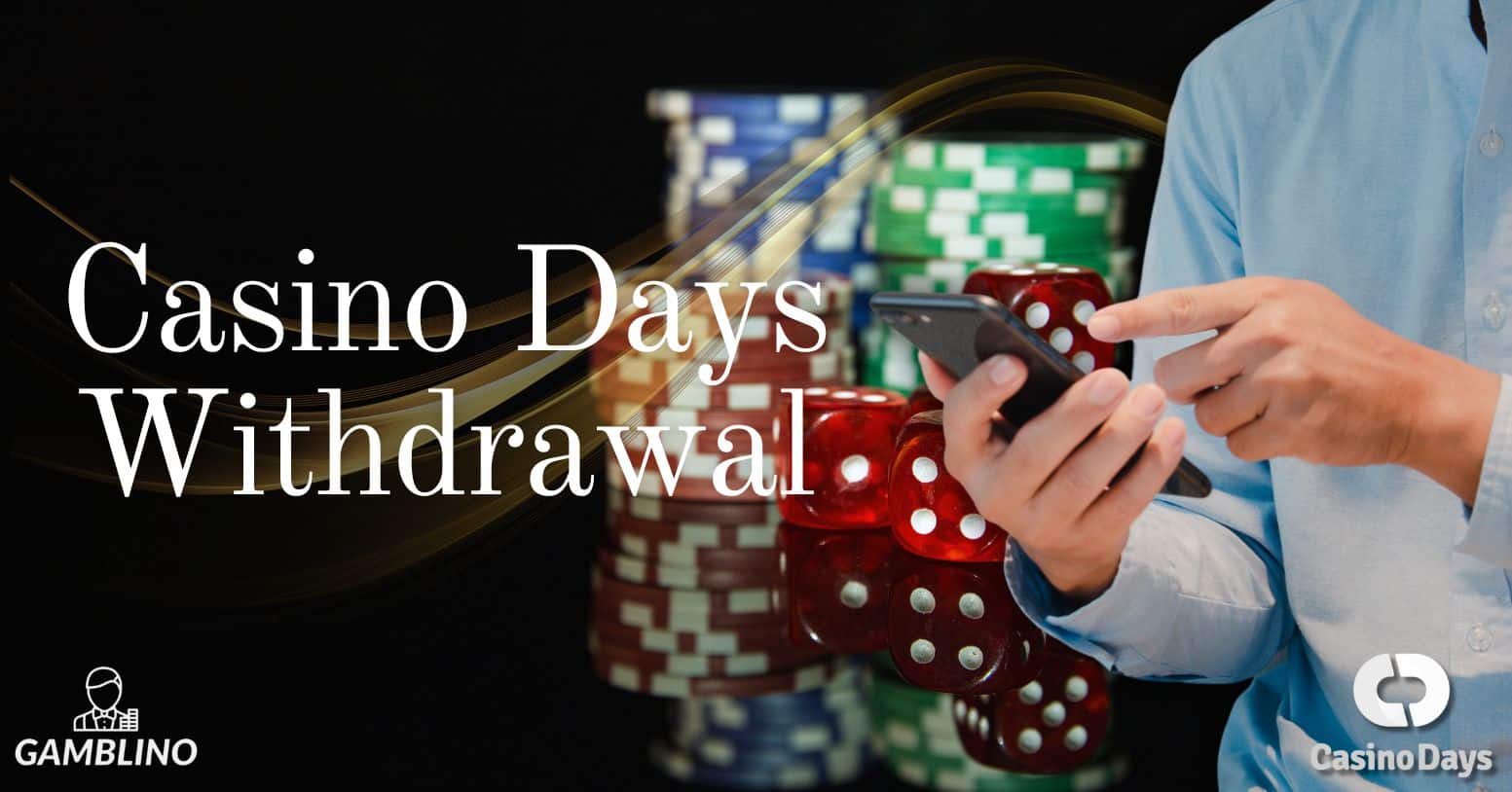 casino days withdrawal title