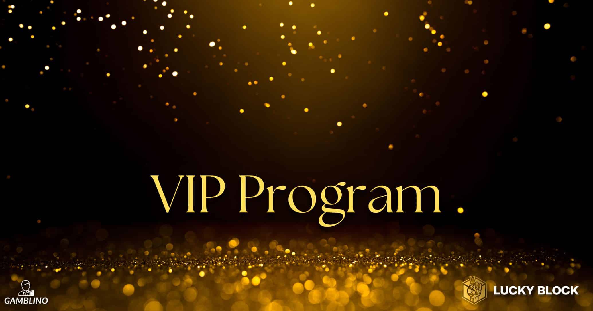 lucky block vip program