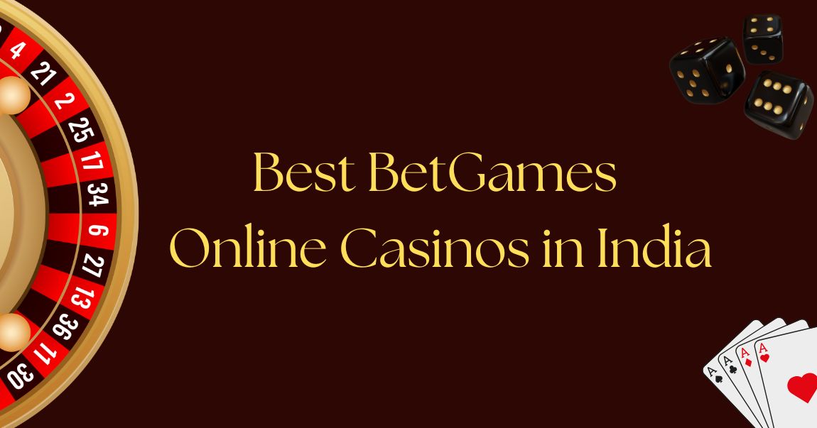 best betgames online casinos in india