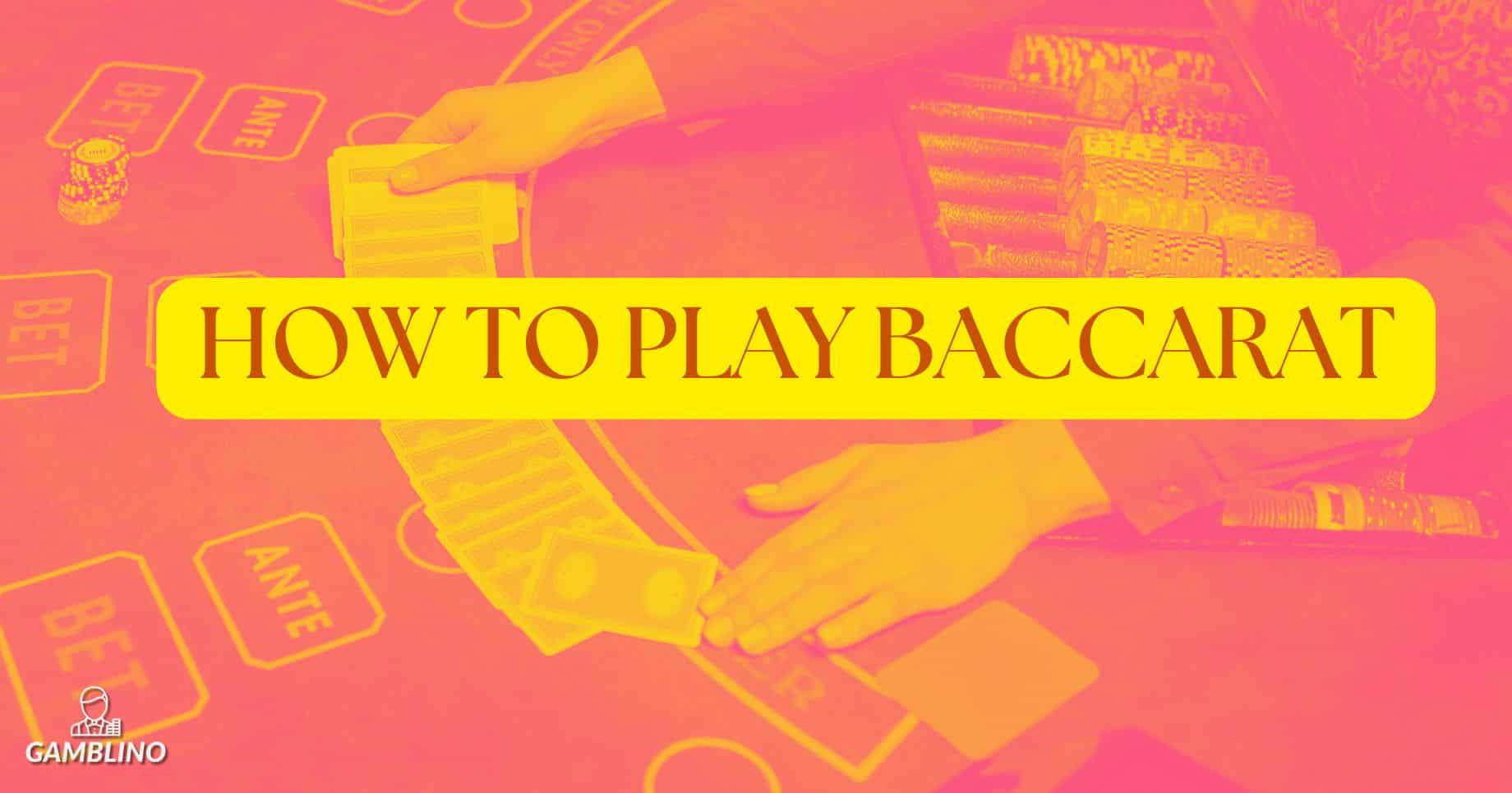 how to play baccarat